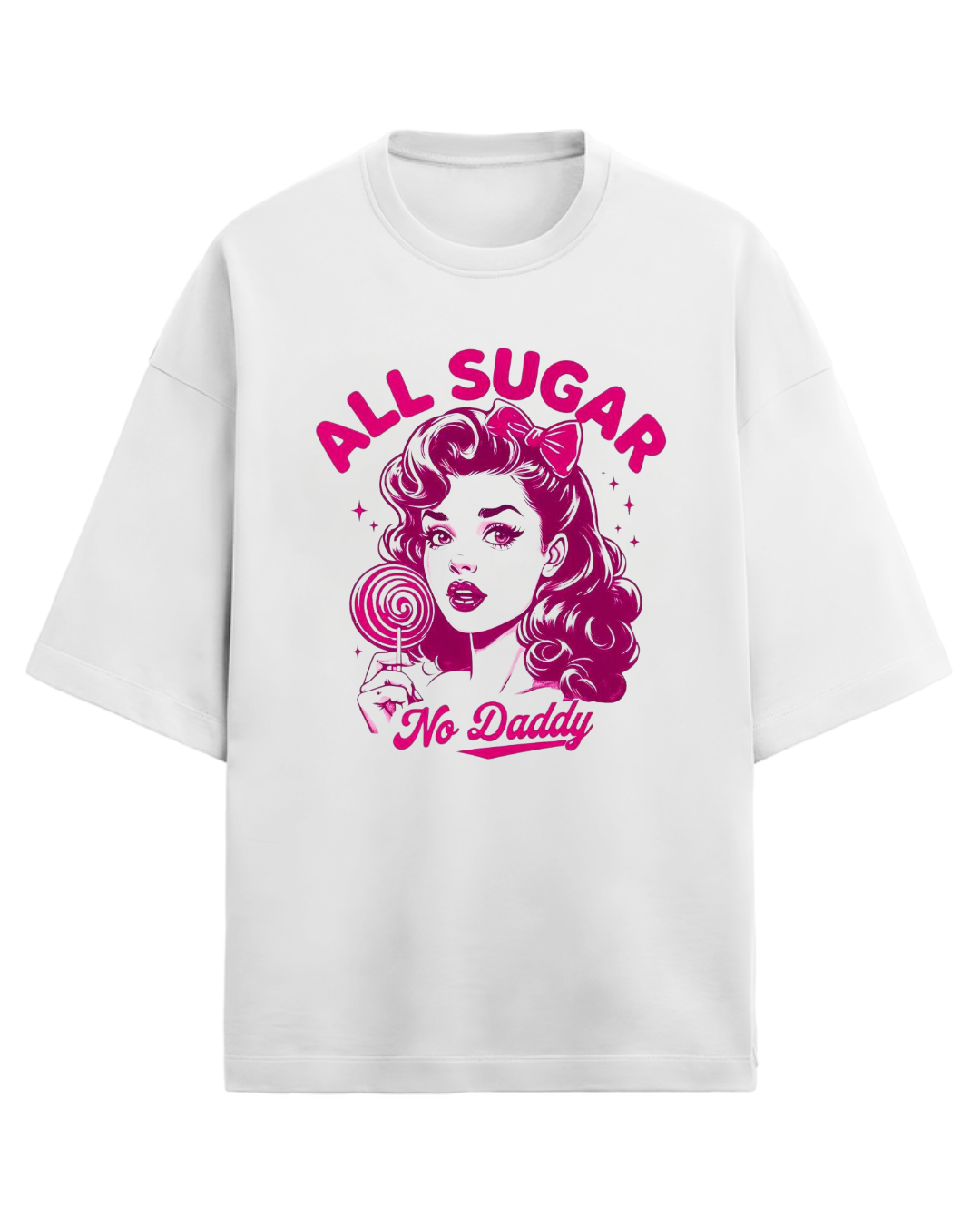 All Sugar No Daddy Oversized T-shirt