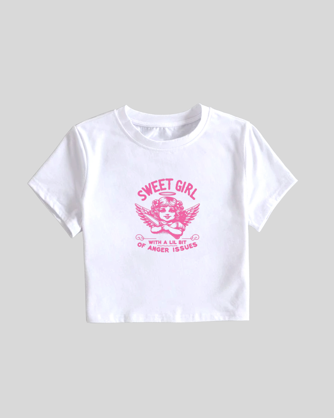 Sweet Girl With Anger Issues Crop Top