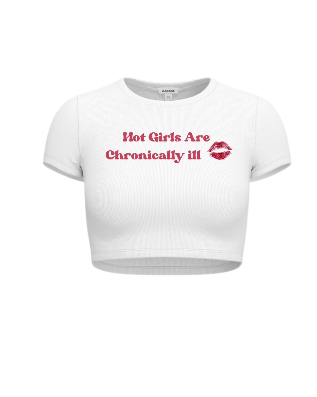 Hot Girls Are Chronically ill Crop Top